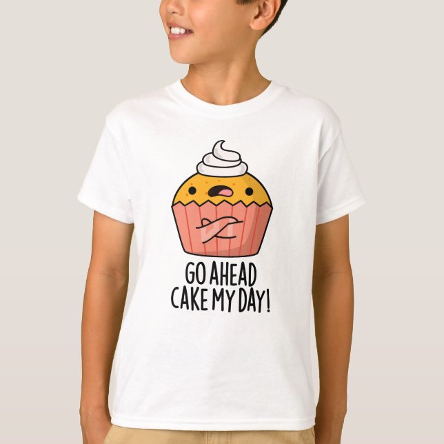 Camiseta Adelante Pastel Mi Día Divertido Pun de Comida (Anverso)