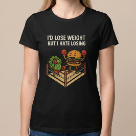 Camiseta Adelgazaría, pero odio perder.