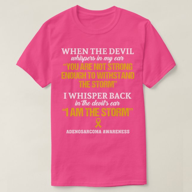 Camiseta Adenosarcoma Conciencia Soy La Tormenta En Esta Fa (Diseño del anverso)