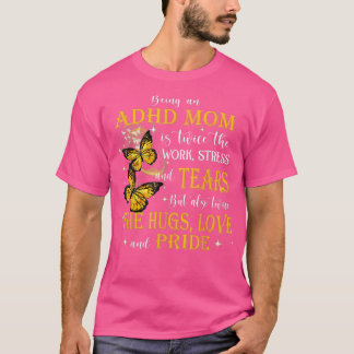 Camiseta ADHD Awareness Gifts Being An ADHD Mom