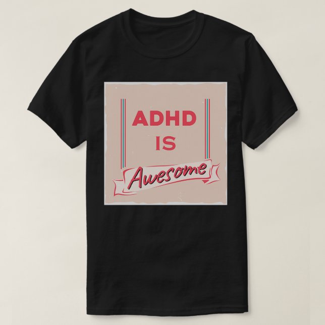 Camiseta Adhd es impresionante 35 (Diseño del anverso)