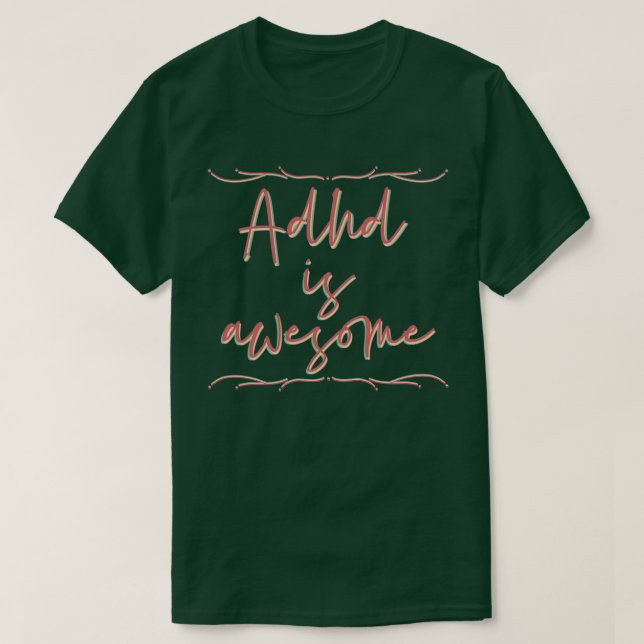 Camiseta Adhd es impresionante 43 (Diseño del anverso)