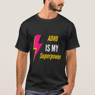 Camiseta Adhd Es Mi Cita Adhd De Superpoder