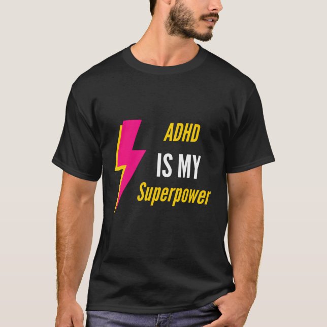 Camiseta Adhd Es Mi Cita Adhd De Superpoder (Anverso)