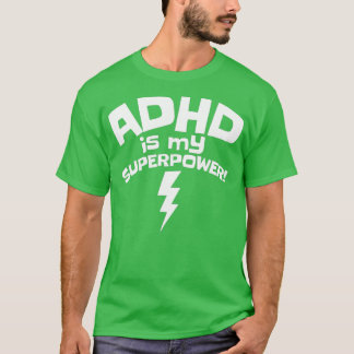 Camiseta Adhd es mi superpoder Conciencia Inspiradora