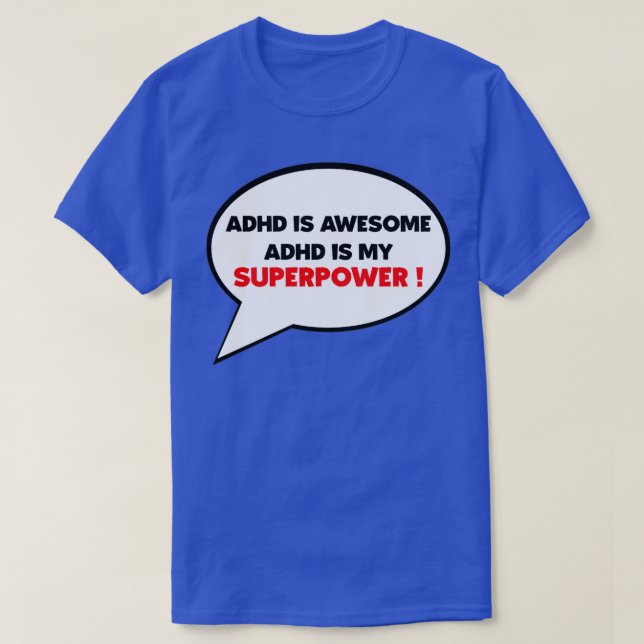 Camiseta Adhd es mi superpoder y es increíble (Diseño del anverso)