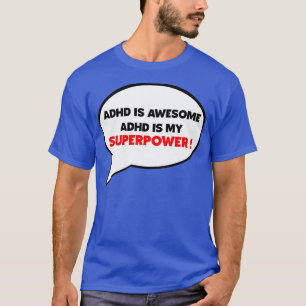 Camiseta Adhd es mi superpoder y es increíble