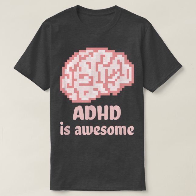 Camiseta ADHD is awesome, neurodiversity, superpower, brain (Diseño del anverso)