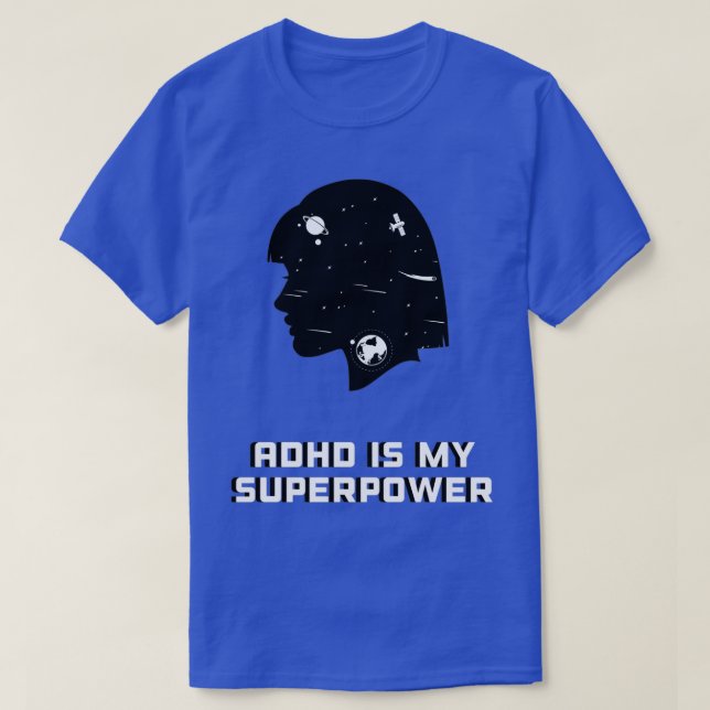Camiseta Adhd is my superpower adhd is awesome 6 (Diseño del anverso)