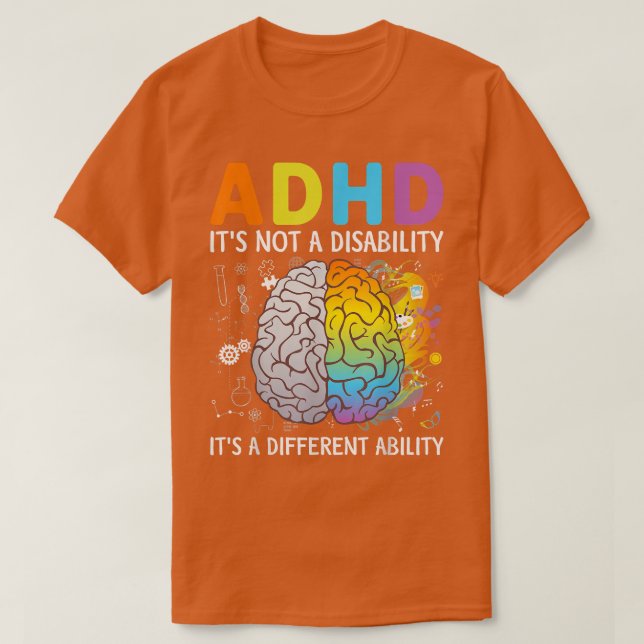 Camiseta ADHD It's Not A Disability It's A Different Abilit (Diseño del anverso)