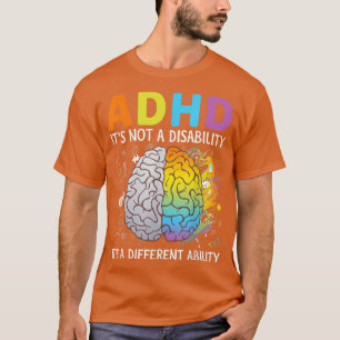 Camiseta ADHD It's Not A Disability It's A Different Abilit