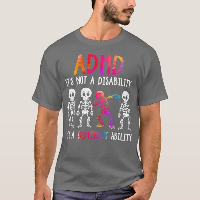 Camiseta ADHD Its Not Disability Its A Different Ability (Anverso)