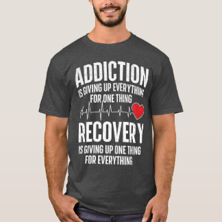 Camiseta Adicción Es Renunciar A Todo Aniversario De Sobrie