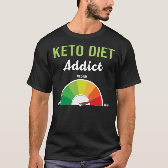 Camiseta Adicción Keto Dieta Ketogic Ketone Ketosis (Anverso)