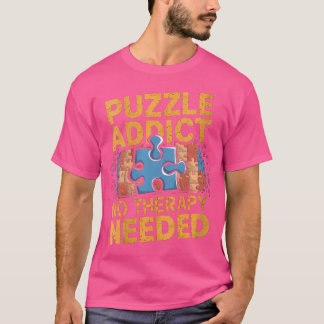 Camiseta Adicta a Rompecabezas Mujer No Necesita Terapia Di
