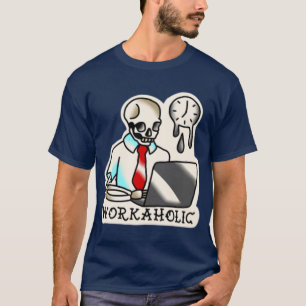Camiseta adictivo al trabajo