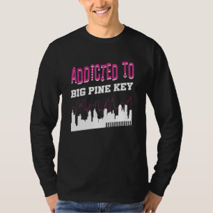 Camiseta Adicto A Big Pine Key Vacaciones Humor Viaje Flo