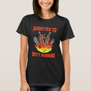 Camiseta Adicto A Butt Rubbing Cita Para Un Chef De Barbaco