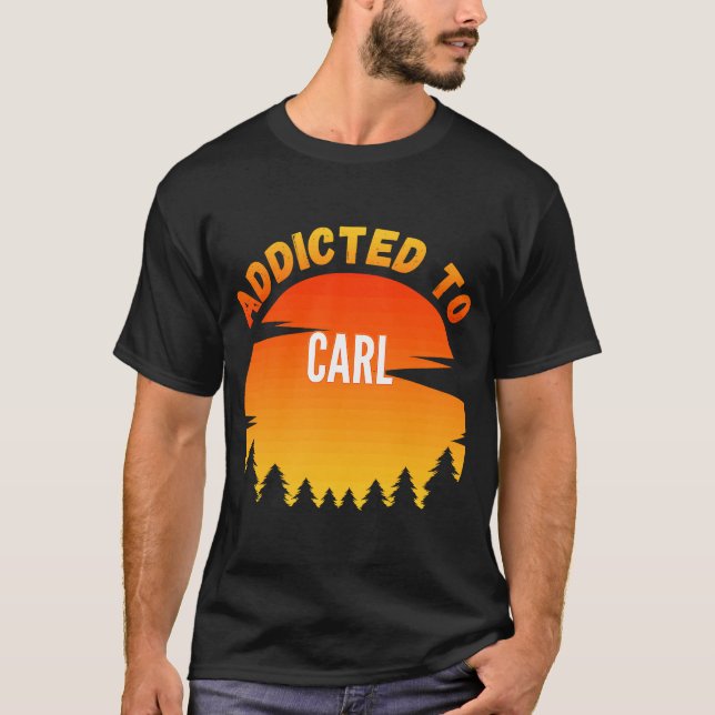 Camiseta Adicto a Carl por Carl (Anverso)