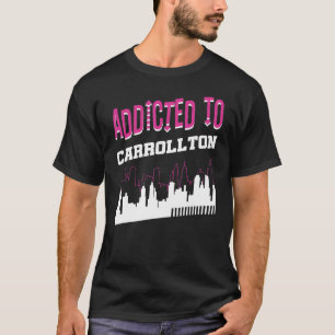 Camiseta Adicto A Carrollton Vacation Humor Trip Texas