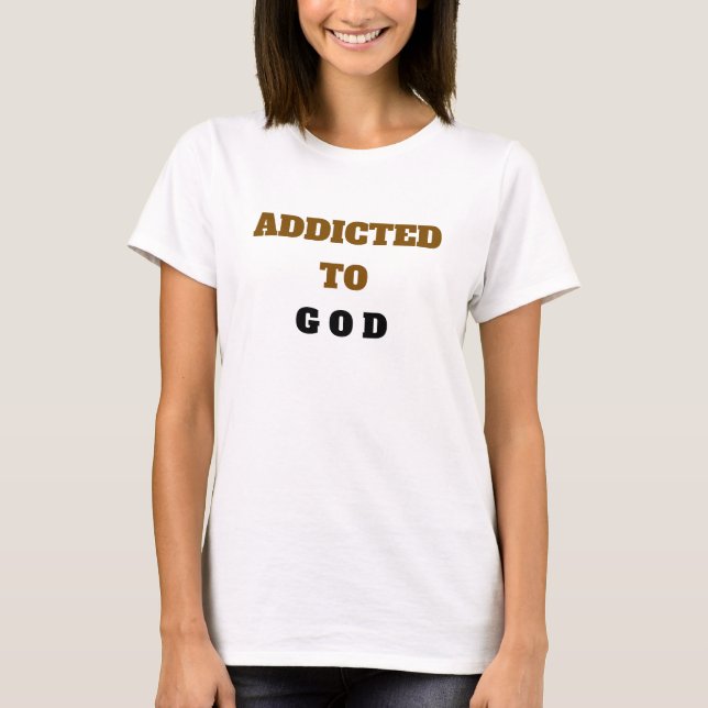 CAMISETA ADICTO A DIOS (Anverso)