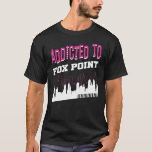 Camiseta Adicto A Fox Point Vacation Humor Trip Wiscon