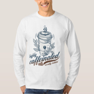 Camiseta adicto a la cafeína altamente aislado socialmente