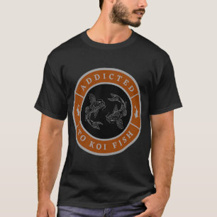 Camiseta Adicto a la carpa koi