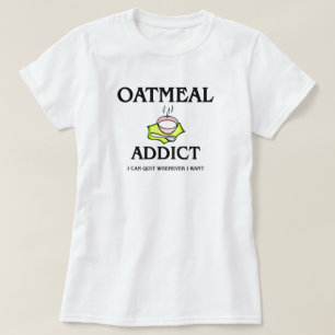 Camiseta Adicto a la harina de avena