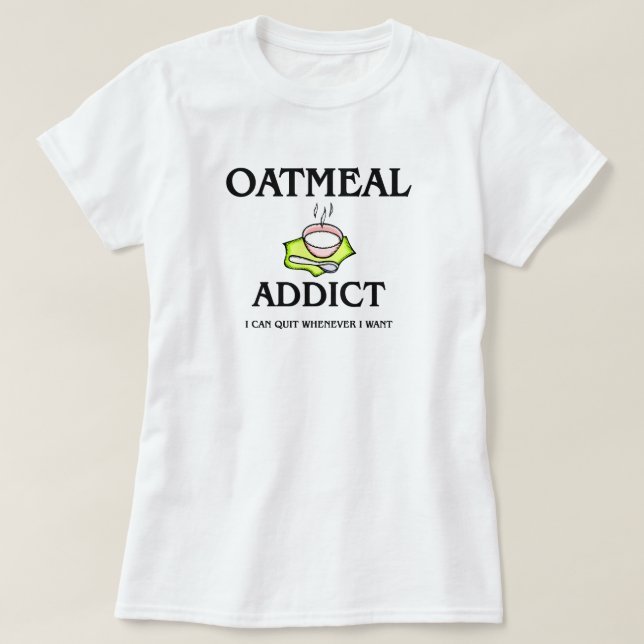 Camiseta Adicto a la harina de avena (Diseño del anverso)