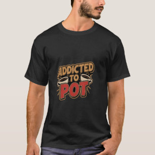 Camiseta Adicto a la marihuana bebedor de café cafeína ----