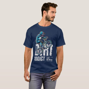 Camiseta Adicto a la suciedad – Vivir por el paseo BMX