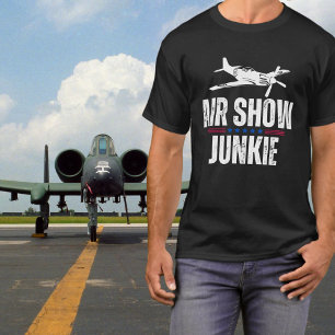 Camiseta Adicto a los espectáculos aéreos de aviones milita