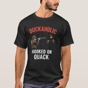 Camiseta Adicto a los patos enganchado al cazador de patos