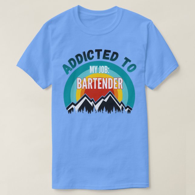 Camiseta Adicto a mi Barman de trabajo (Diseño del anverso)