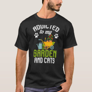 Camiseta Adicto a mi jardín y gatos al aire libre y jardine