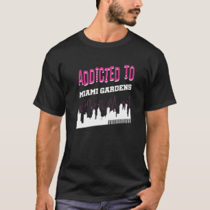 Camiseta Adicto A Miami Gardens Vacation Humor Trip Flo