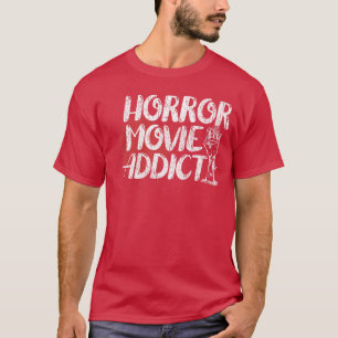 Camiseta Adicto a Películas de Terror Fanático de Películas