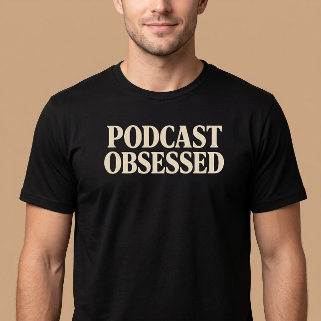 Camiseta Adicto a Podcast (Subido por el creador)