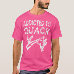 Camiseta Adicto A Quack Funny Rifle Goose Duck Hunter