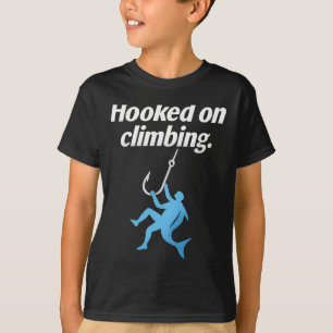 Camiseta Adicto a trepar con gancho de pesca escalador arte