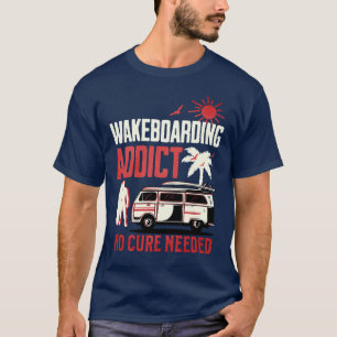Camiseta Adicto a Wakeboard Sin Curso Necesario