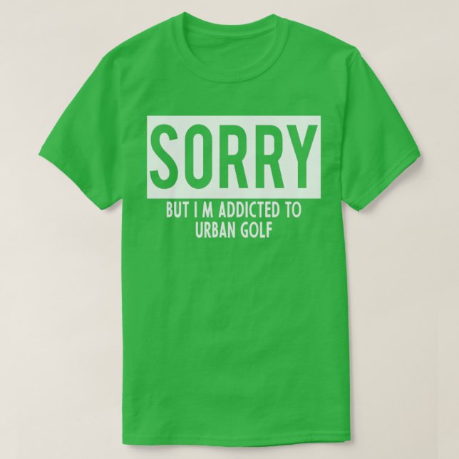 Camiseta adicto al golf urbano (Diseño del anverso)