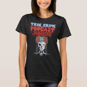 Camiseta Adicto al podcast de crímenes reales