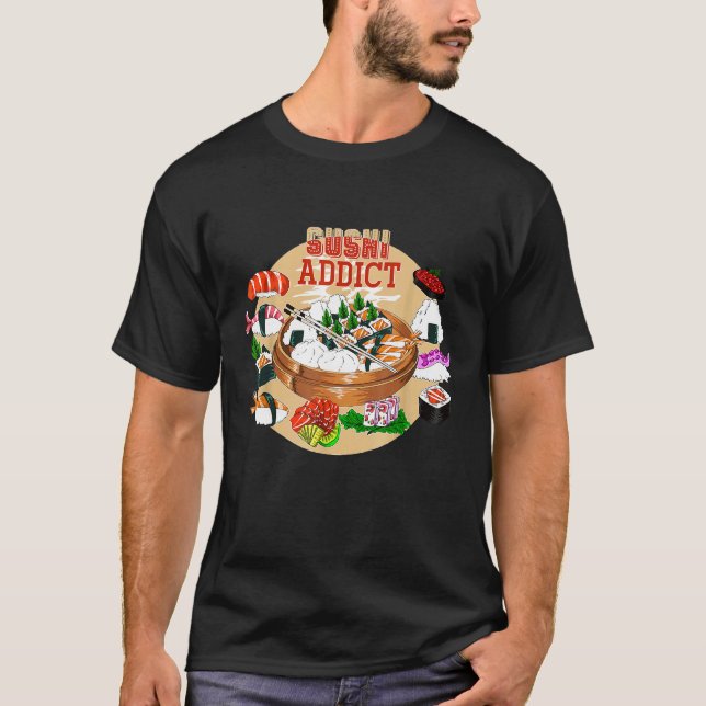 Camiseta Adicto al Sushi Comida Asiática   Sushi (Anverso)