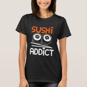 Camiseta Adicto al Sushi Para Chef de Sushi