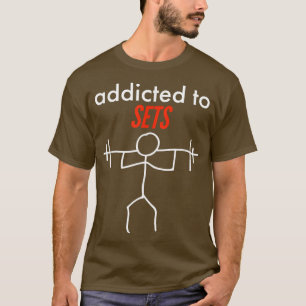 Camiseta Adicto Para Establecer Frase Graciosa Del Gimnasio