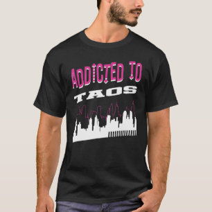 Camiseta Adictos A Taos Vacation Humor Trip Nuevo México