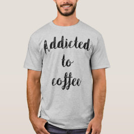 Camiseta Adictos Al Café