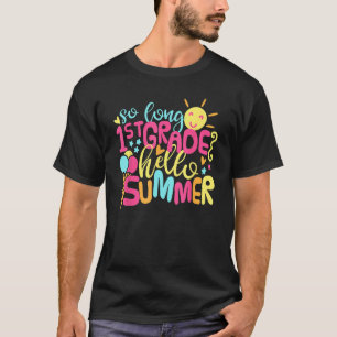 Camiseta Adiós 1er Grado Hola Verano Último Día De Escuela